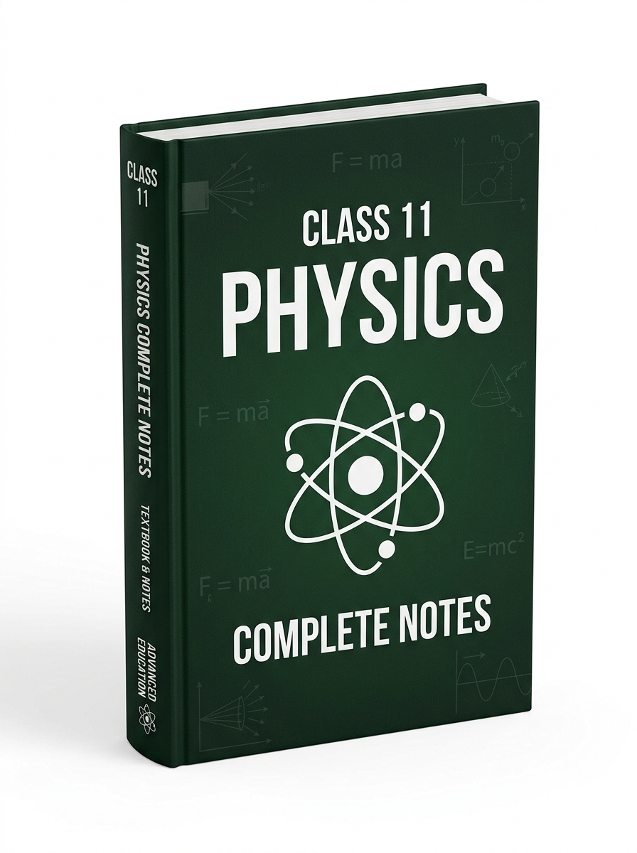 Class 11 Physics Complete Notes